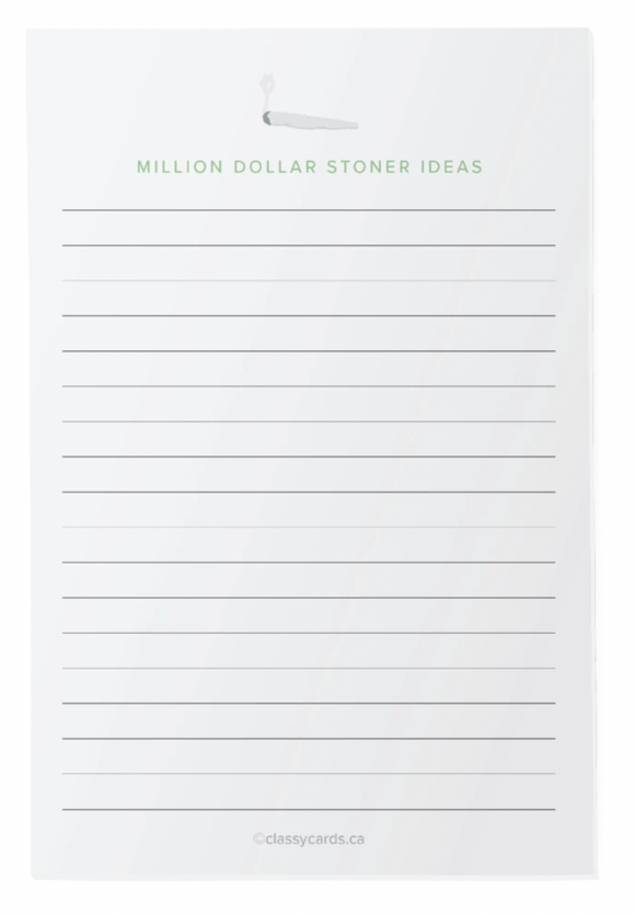 Classy Notepad - Million Dollar Stoner Ideas