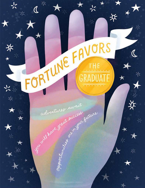 Graduation - Fortune Favors...