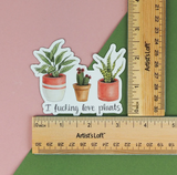 I Fucking Love Plants Magnet