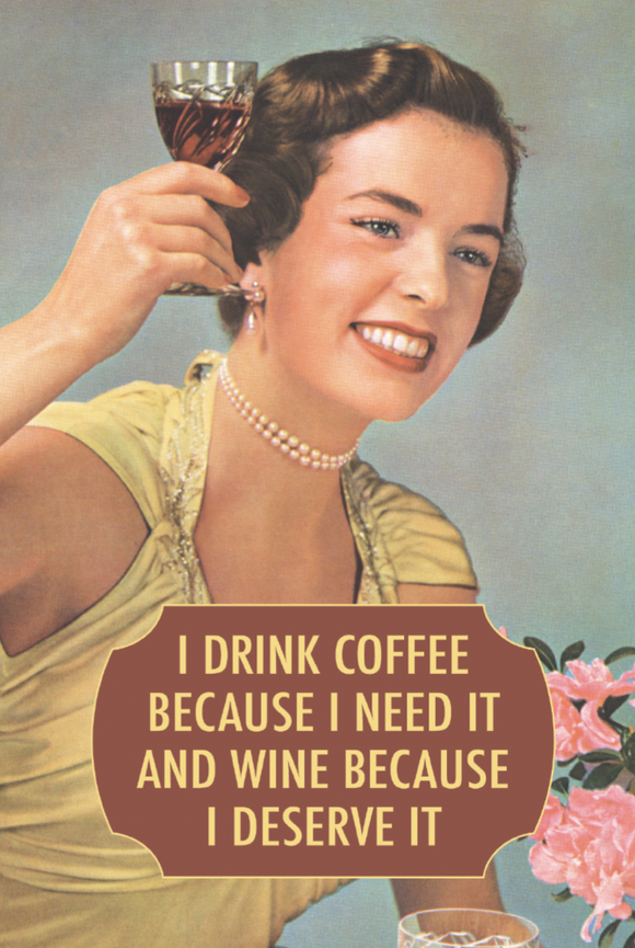 Birthday - Drink Coffee & Wine