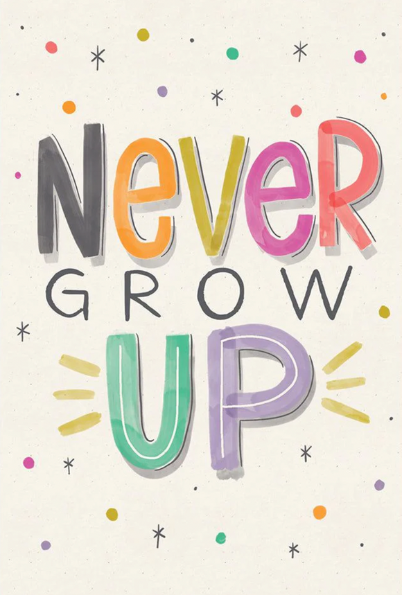 Birthday - Never Grow Up