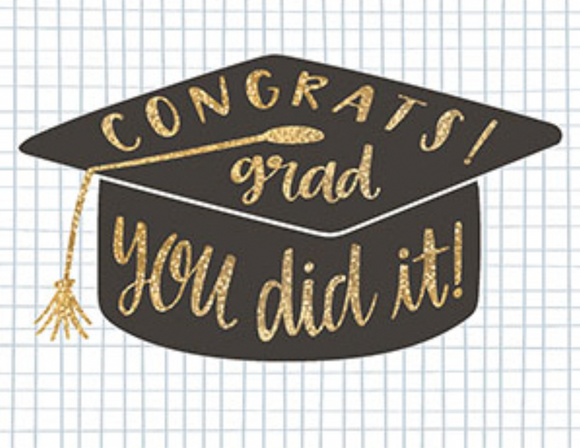 Graduation - You Did It!