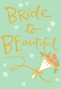 Bridal Shower - Bride to BEautiful