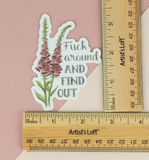Fuck Around & Find Out Vinyl Sticker