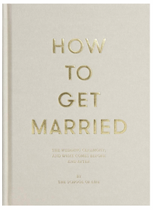 How to Get Married By The School of Life