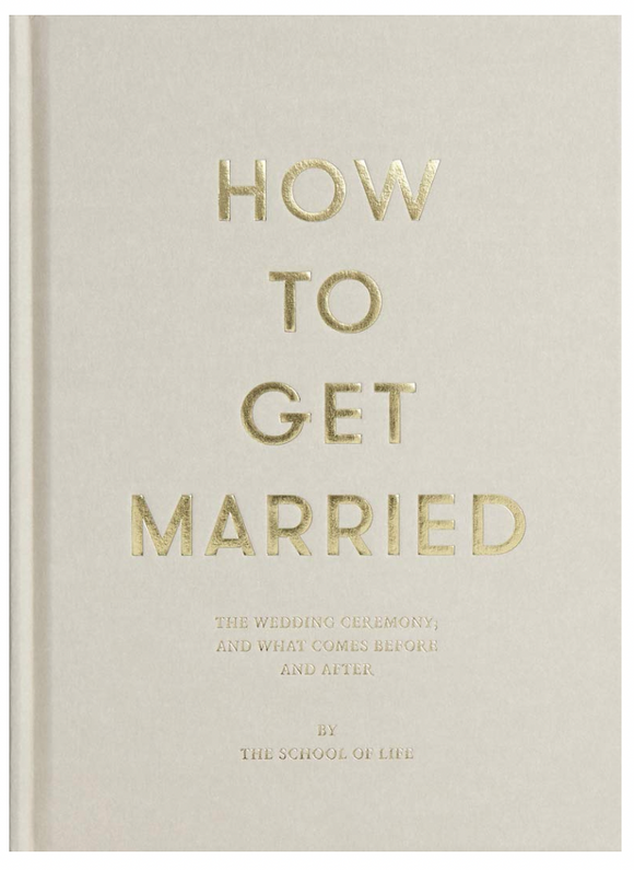 How to Get Married By The School of Life