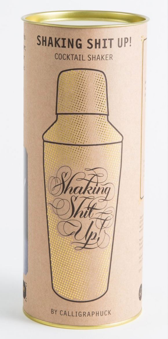 Shaking Shit Up Cocktail Shaker