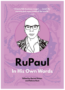 RuPaul In His Own Words