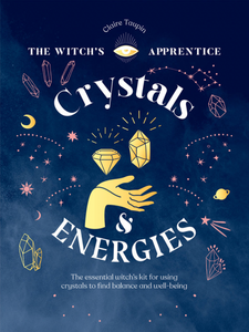 The Witch's Apprentice - Crystals & Energies