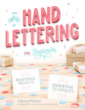 the Art of Hand Lettering for Beginners