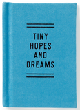Tiny Hopes and Dreams