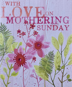Mother's Day -  Mothering Sunday