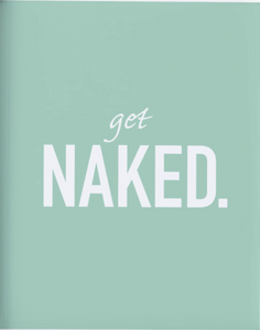Classy Print - Get Naked