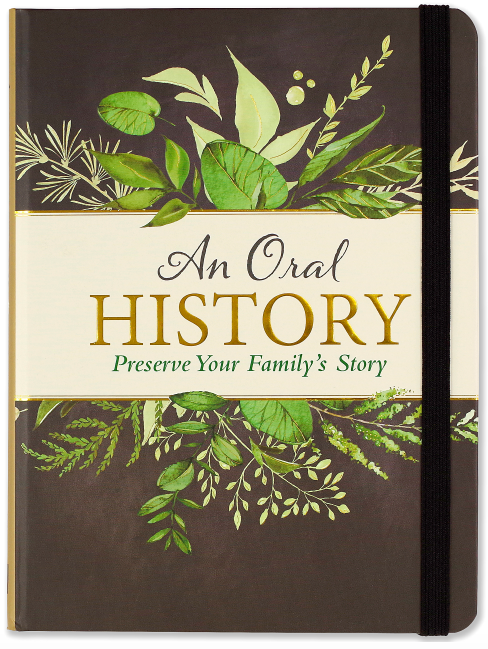 An Oral History: Preserve your Family's Story