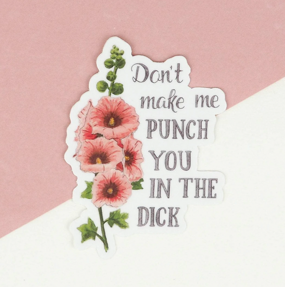 Punch You in the Dick Vinyl Sticker