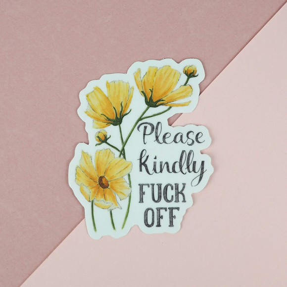 Kindly Fuck Off Vinyl Sticker