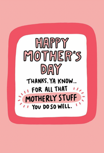 Mother's Day - "Motherly Stuff"