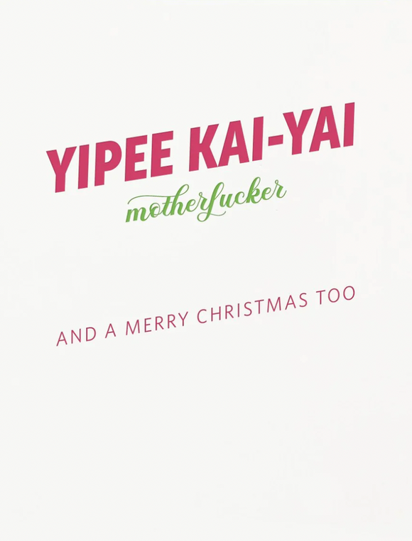 Christmas - Yippee Kai-Yai