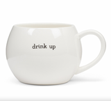 Ball Mug - Drink Up