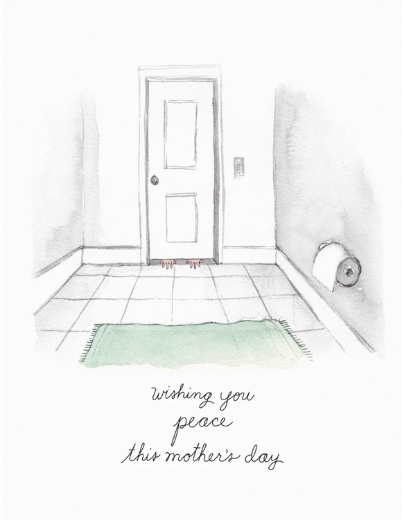 Mother's Day - Bathroom Peace